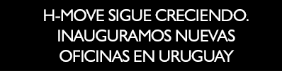 H-MOVE sigue creciendo. Inauguramos nuevas oficinas en uruguay.